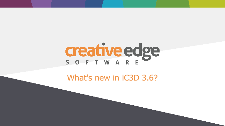 Webinar - What's new in iC3D 3.6?