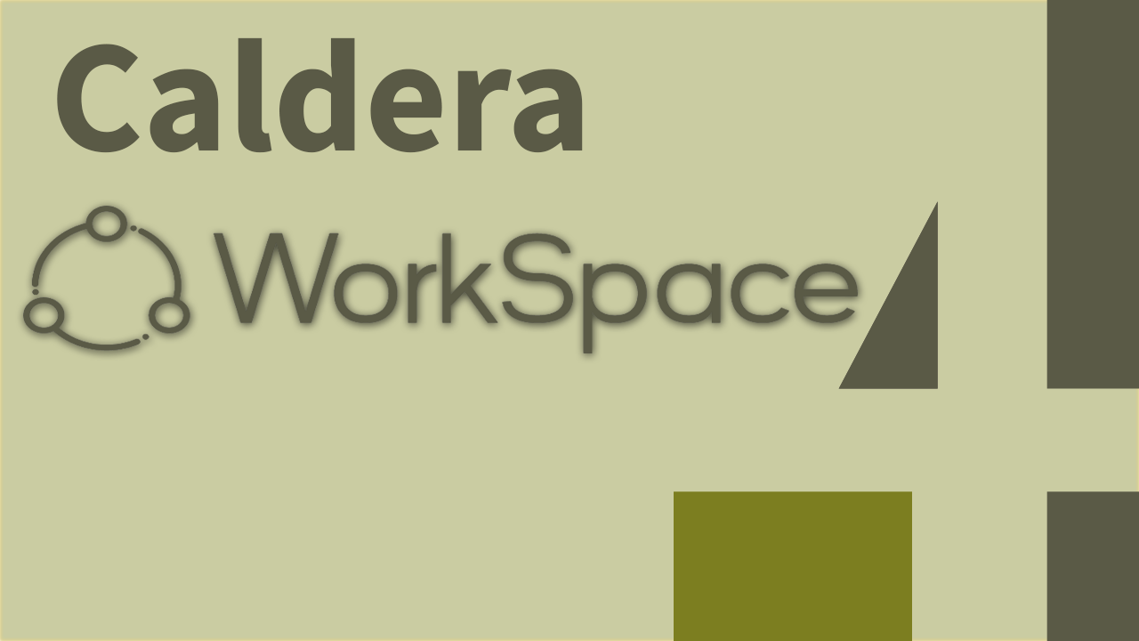 Caldera Workspace